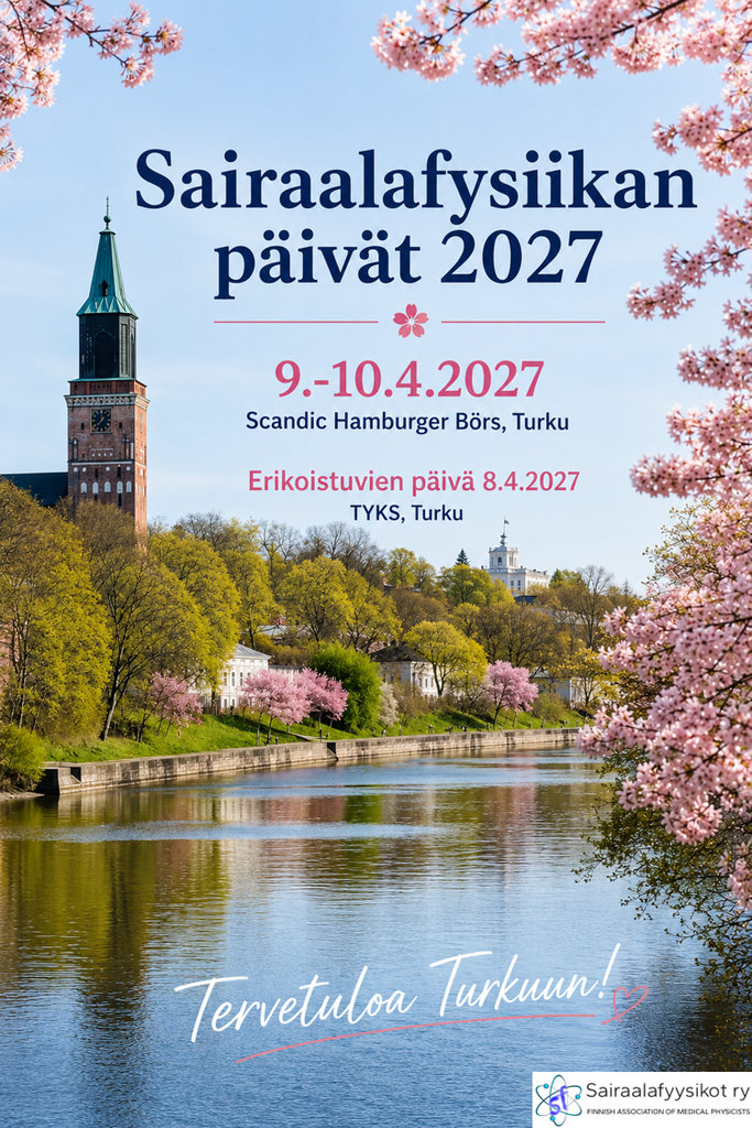 Mainoskuva vuoden 2027 Sairaalafysiikan päivistä. Kuvassa tekstinä tiedot päivistä. Taustalla kuva Turun tuomiokirkosta ja Aurajoesta kirsikkapuiden kukinnan aikaan.